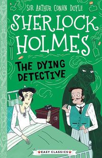 Cover image for Sherlock Holmes: The Dying Detective