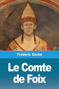 Cover image for Le Comte de Foix