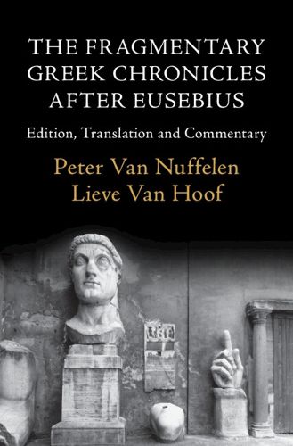 Cover image for The Fragmentary Greek Chronicles after Eusebius