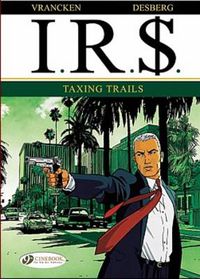 Cover image for Ir$ Vol.1: Taxing Trails