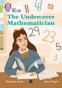 Cover image for The Undercover Mathematician: Band 11+/Lime Plus