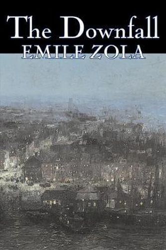 Cover image for The Downfall by Emile Zola, Fiction, Literary, Classics