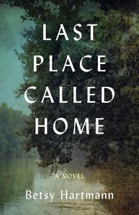 Cover image for Last Place Called Home