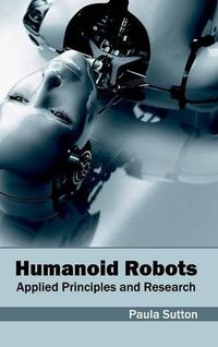 Cover image for Humanoid Robots: Applied Principles and Research