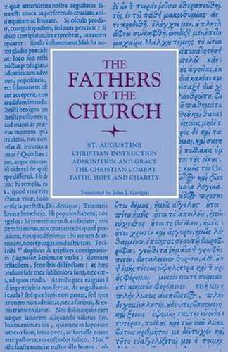 Cover image for Christian Instruction; Admonition and Grace; The Christian Combat; Faith, Hope and Charity: Vol. 2