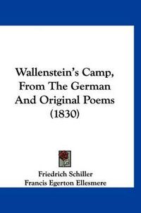 Cover image for Wallenstein's Camp, from the German and Original Poems (1830)