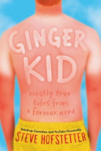 Cover image for Ginger Kid: Mostly True Tales from a Former Nerd
