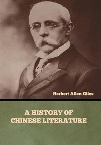 Cover image for A History of Chinese Literature