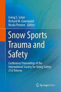 Cover image for Snow Sports Trauma and Safety: Conference Proceedings of the International Society for Skiing Safety: 21st Volume