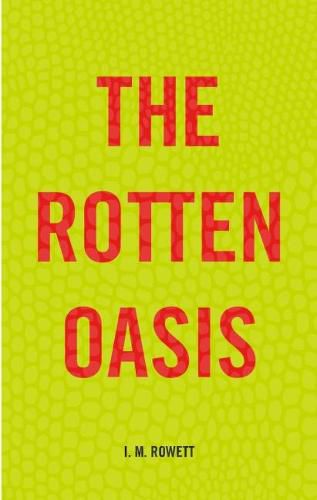 Cover image for The Rotten Oasis