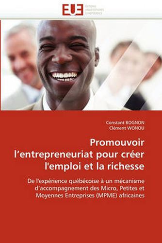 Cover image for Promouvoir L'Entrepreneuriat Pour Creer L'Emploi Et La Richesse