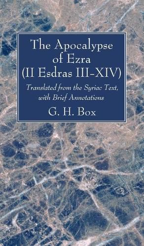 The Apocalypse of Ezra (II Esdras III-XIV)