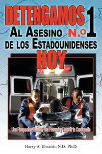 Cover image for Detengamos Al Asesino N.O 1 de Los Estadounidenses Hoy