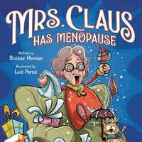 Cover image for Mrs. Claus Has Menopause