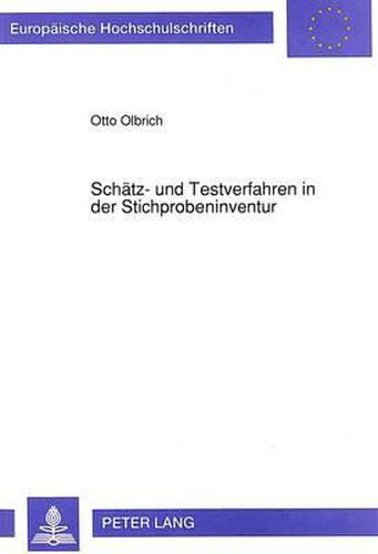 Cover image for Schaetz- Und Testverfahren in Der Stichprobeninventur: Und Ihre Praktische Relevanz