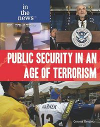 Cover image for Public Security in an Age of Terrorism