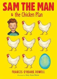 Cover image for Sam the Man & the Chicken Plan: Volume 1