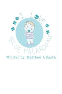 Cover image for I Love Blue Macaroons