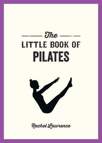 Cover image for The Little Book of Pilates