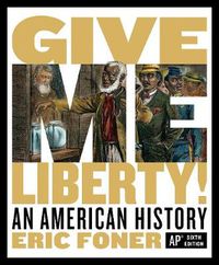 Cover image for Give Me Liberty!: An American History