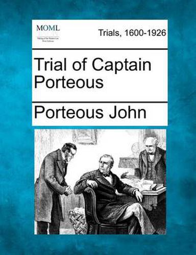 Cover image for Trial of Captain Porteous