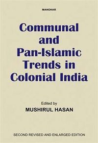 Cover image for Communal and Pan-Islamic Trends in Colonial India