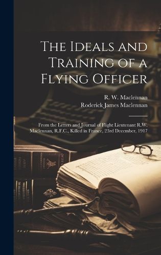 Cover image for The Ideals and Training of a Flying Officer