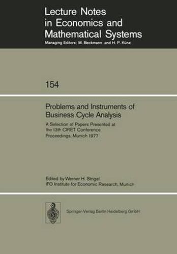 Cover image for Problems and Instruments of Business Cycle Analysis: A Selection of Papers Presented at the 13th CIRET Conference Proceedings, Munich 1977