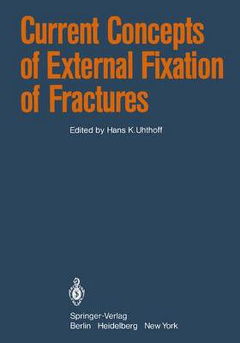 Cover image for Current Concepts of External Fixation of Fractures