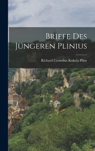 Cover image for Briefe des Juengeren Plinius