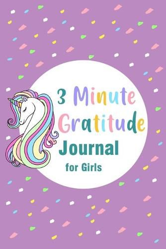 Cover image for 3 Minute Gratitude Journal for Girls
