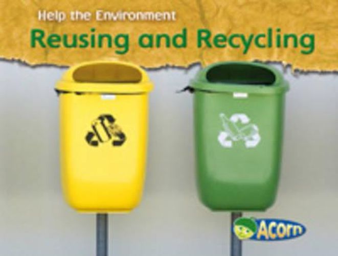 Reusing and Recycling