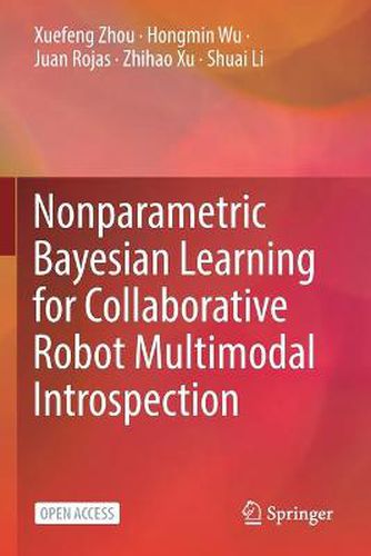 Nonparametric Bayesian Learning for Collaborative Robot Multimodal Introspection