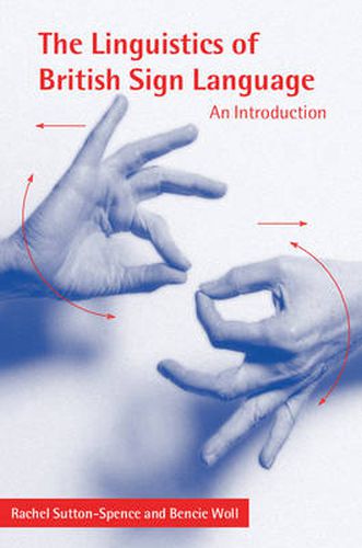 Cover image for The Linguistics of British Sign Language: An Introduction