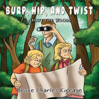 Cover image for Burp, Hip, and Twist