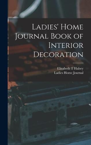 Cover image for Ladies' Home Journal Book of Interior Decoration