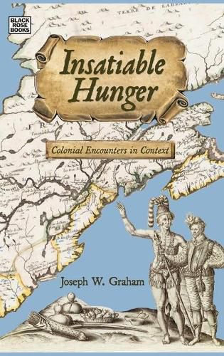 Cover image for Insatiable Hunger - Colonial Encounters in Context