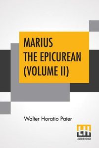 Cover image for Marius The Epicurean (Volume II)