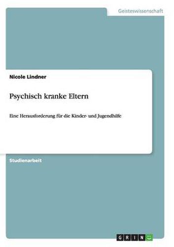 Cover image for Psychisch kranke Eltern: Eine Herausforderung fur die Kinder- und Jugendhilfe