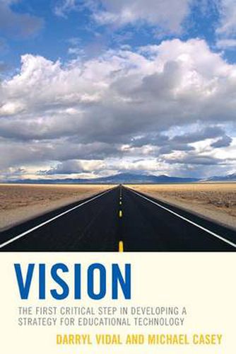 Cover image for Vision: The First Critical Step in Developing a Strategy for Educational Technology