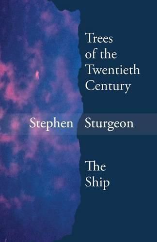 Cover image for Trees of the Twentieth Century & the Ship