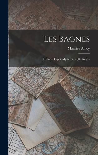 Cover image for Les Bagnes