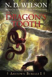 Cover image for The Dragon's Tooth (Ashtown Burials #1)