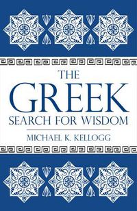 Cover image for The Greek Search for Wisdom