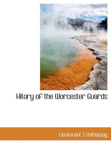 Cover image for Hitory of the Worcester Guards