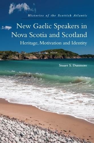 New Gaelic Speakers in Nova Scotia and Scotland