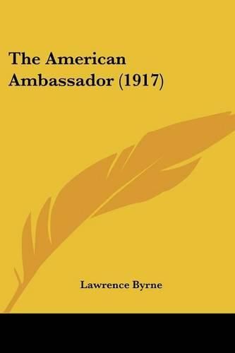 Cover image for The American Ambassador (1917)