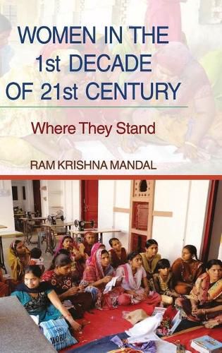 Cover image for WOMEN IN THE 1st DECADE OF 21st CENTURY: Where They Stand