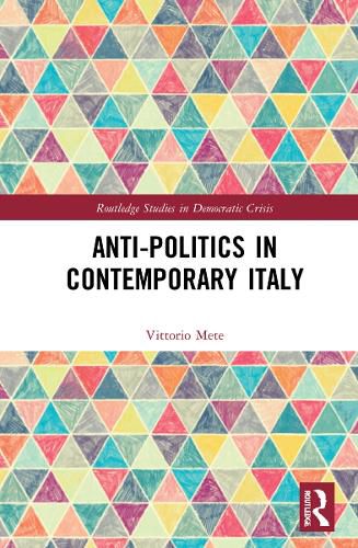 Cover image for Anti-politics in Contemporary Italy