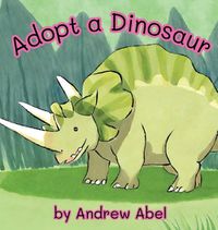 Cover image for Adopt a Dinosaur